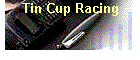 Tin Cup Racing